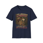 Yes, I have a problem T-Shirt