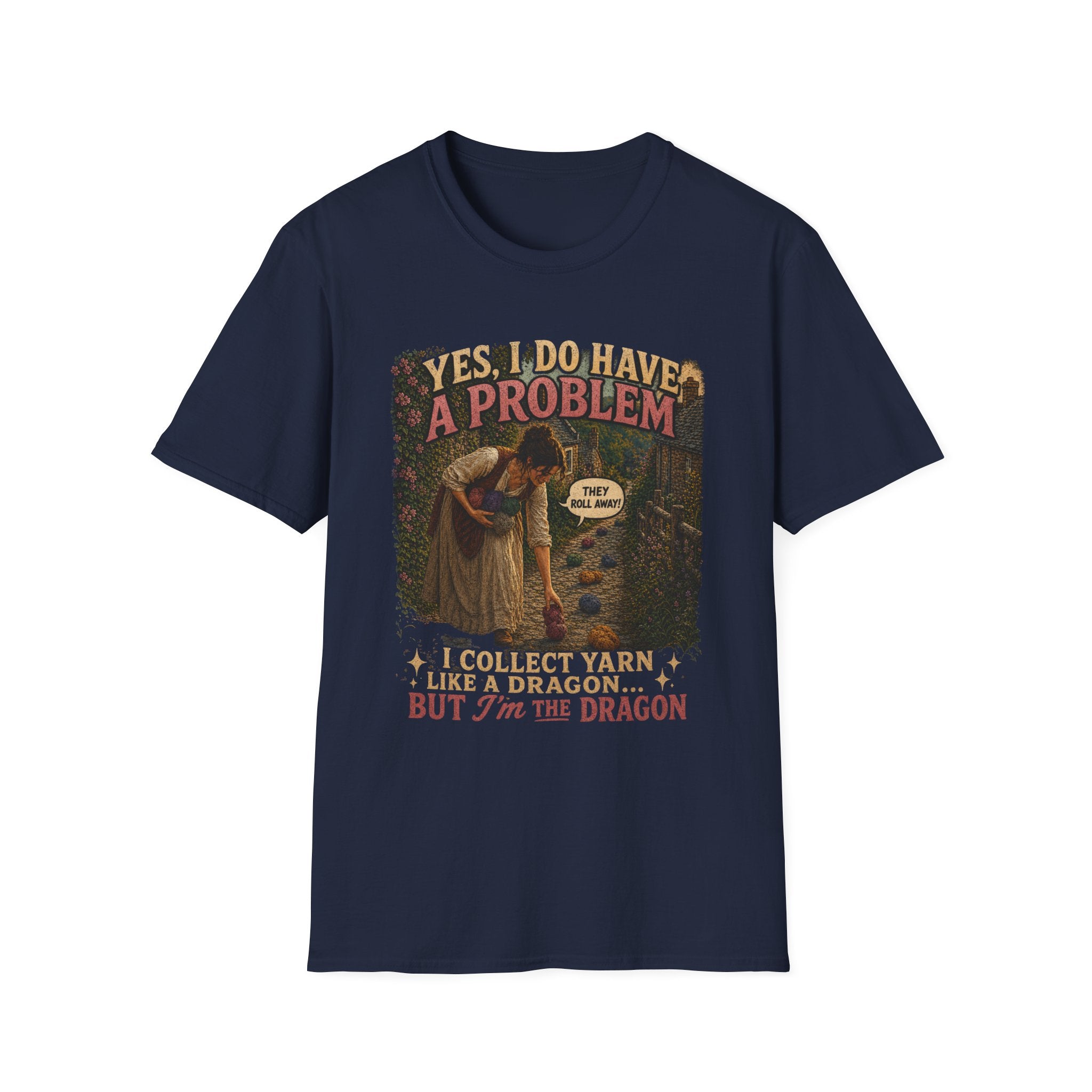Yes, I have a problem T-Shirt