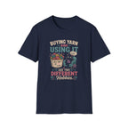 buying yarn and using it T-Shirt