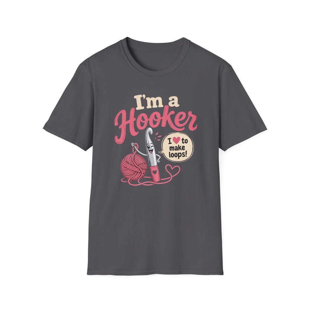 I'm a hooker T-Shirt