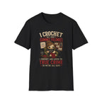 Commit felonies T-Shirt
