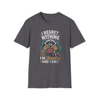 Regret nothing T-Shirt