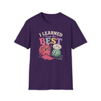 Learned from the bestT-Shirt