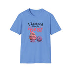 Learned by the best yarn balls T-Shirt