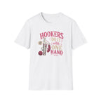 Hookers do it with one hand T-Shirt