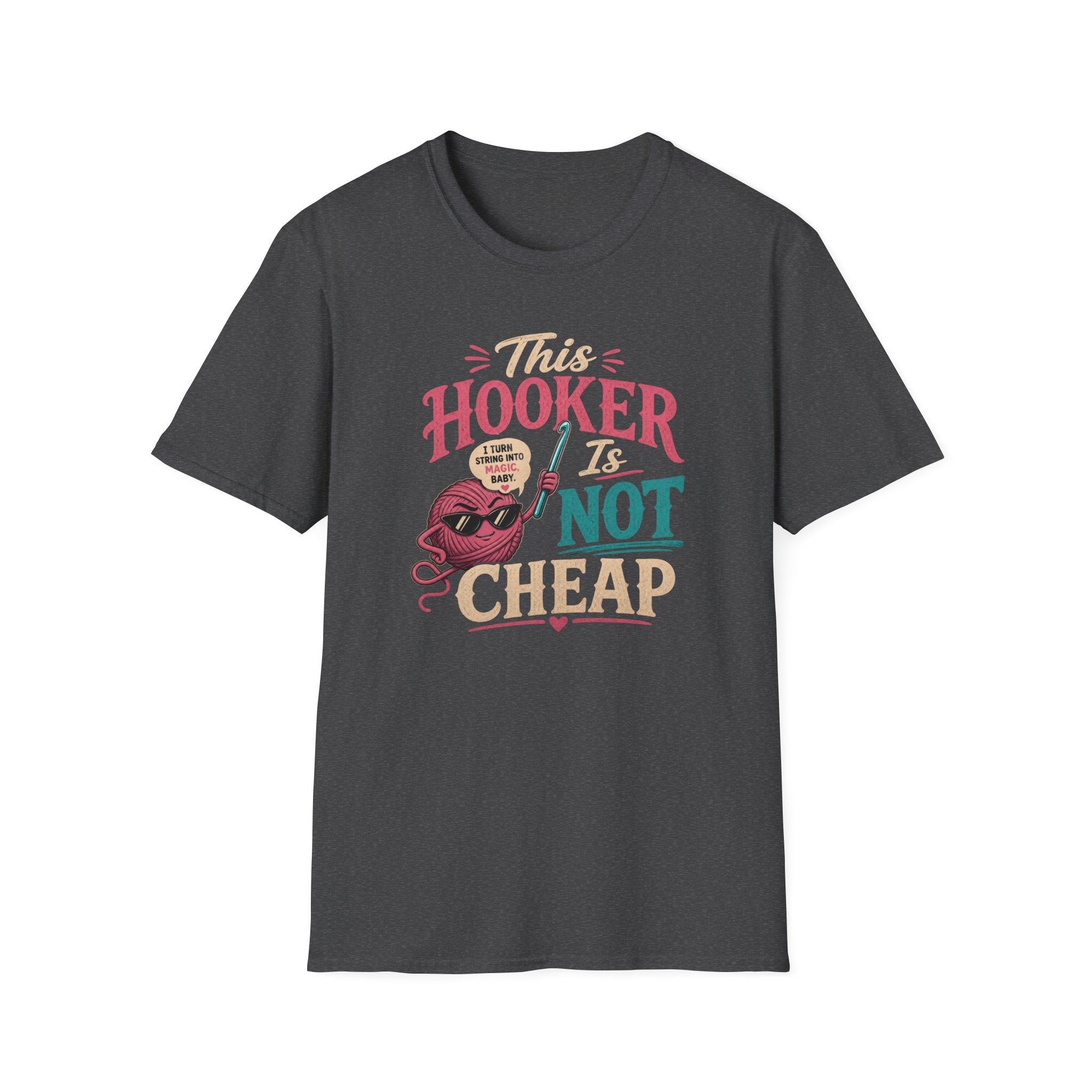 This hooker is not cheap T-Shirt