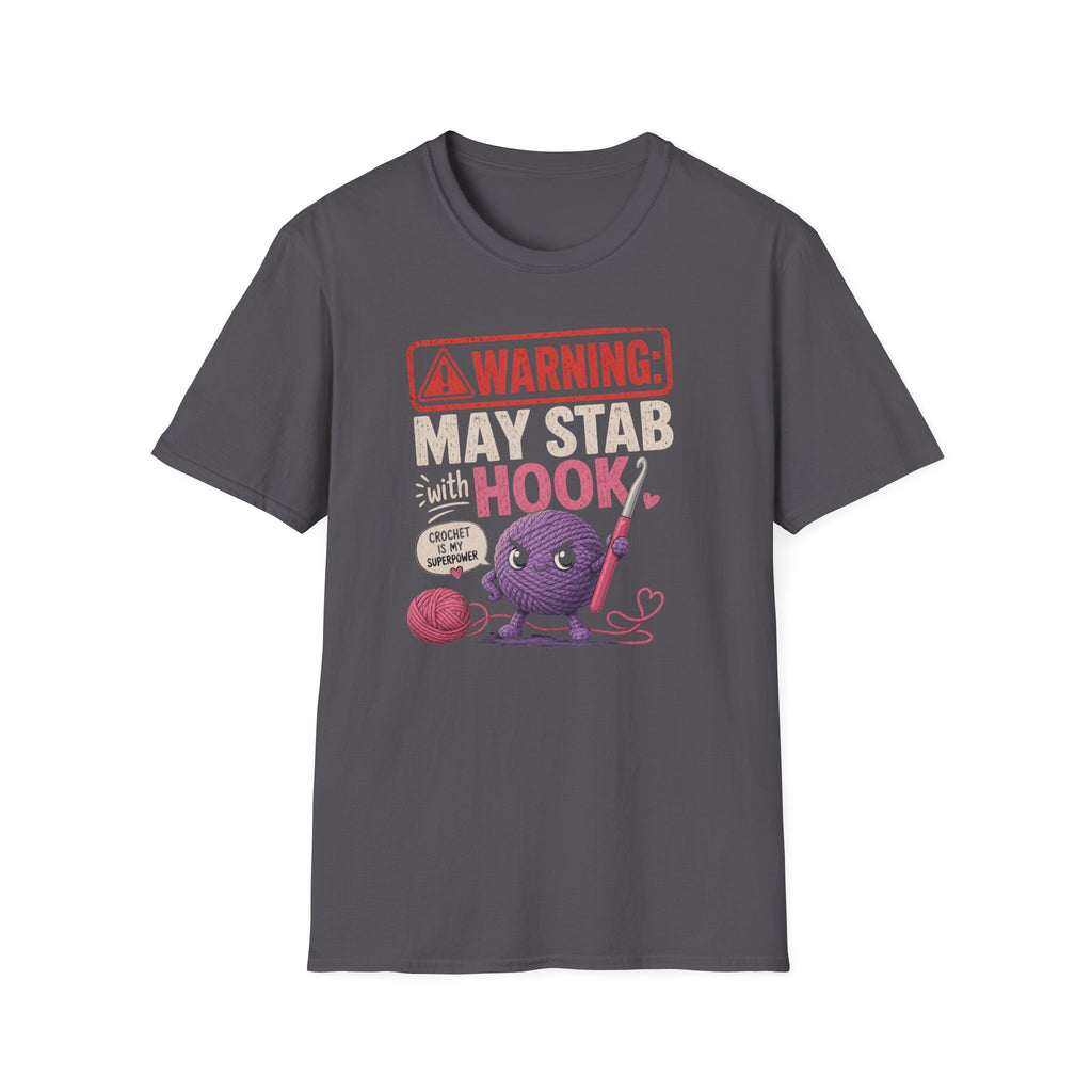 warning hook may stab T-Shirt