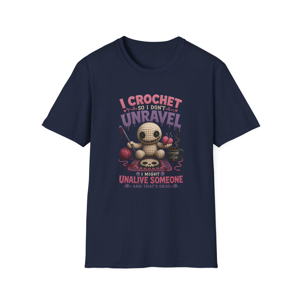 I crochet so I don't unravel T-Shirt