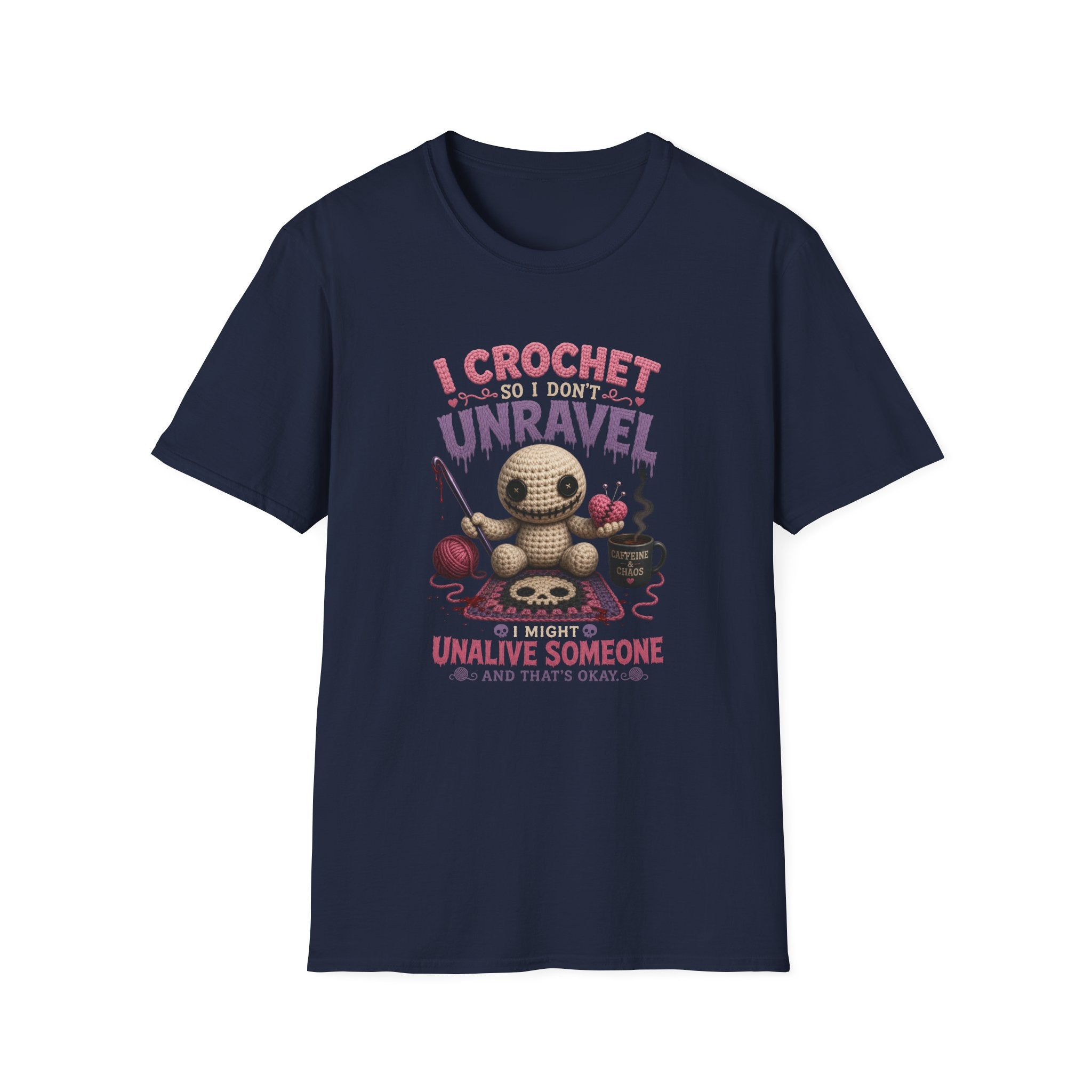 I crochet so I don't unravel T-Shirt