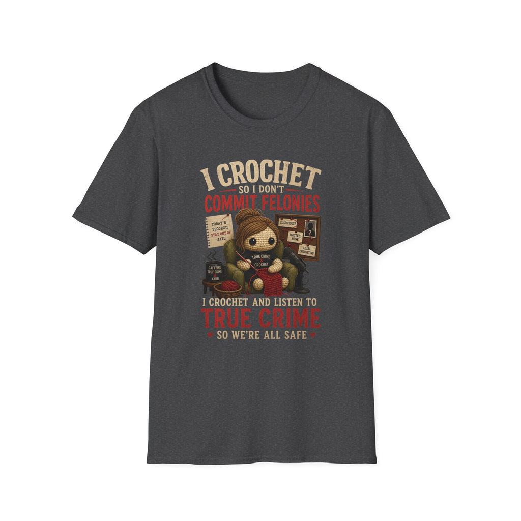 Commit felonies T-Shirt