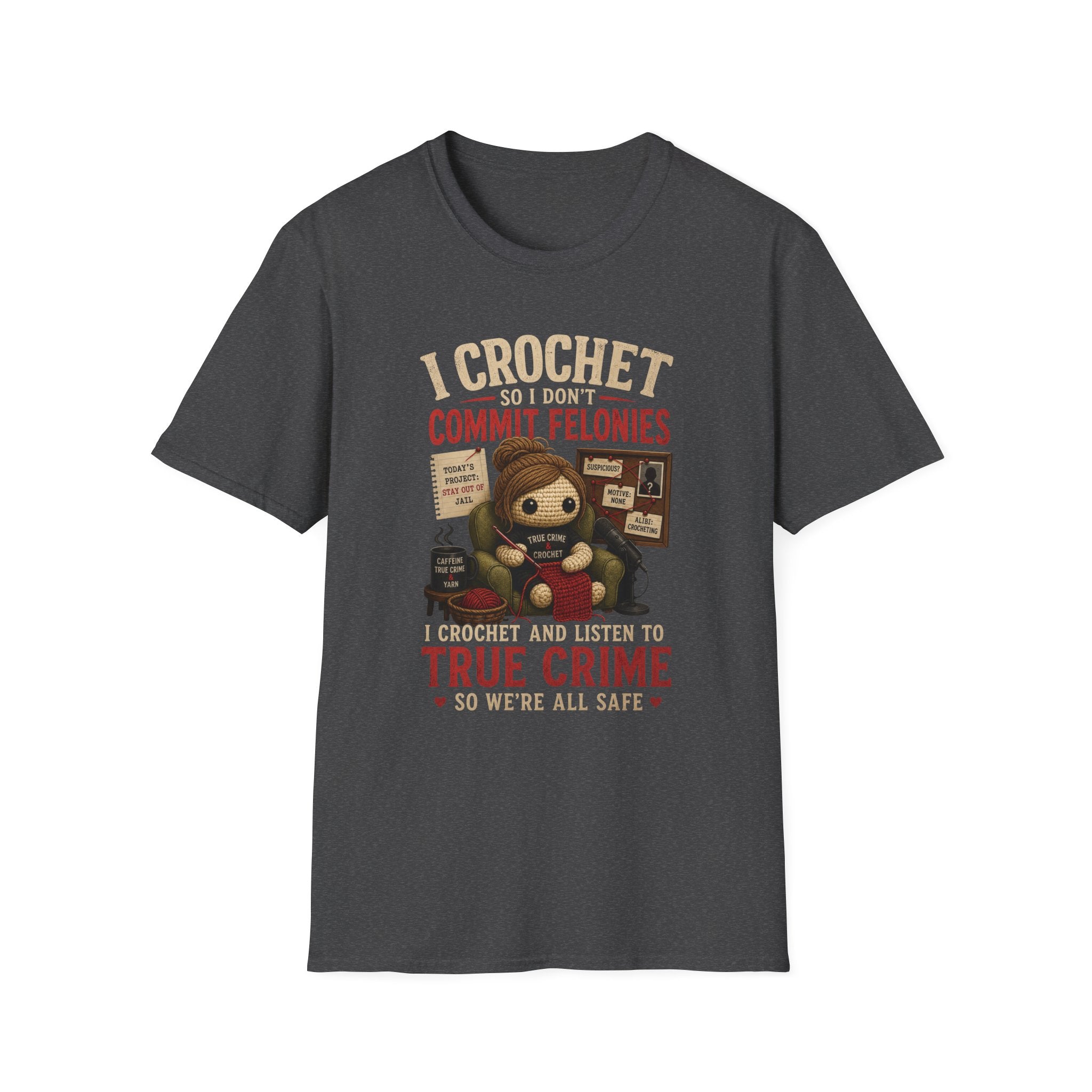 Commit felonies T-Shirt