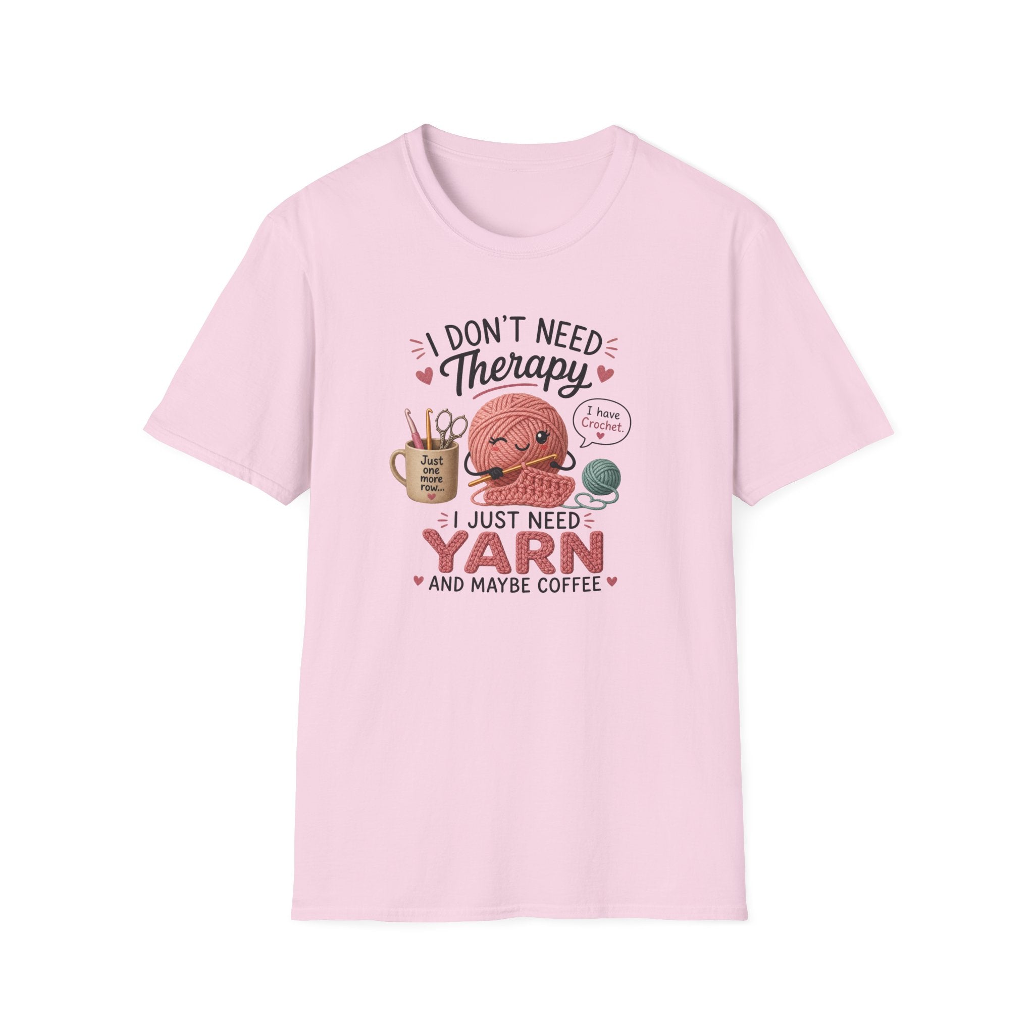 I don't need therapy, just yean T-Shirt