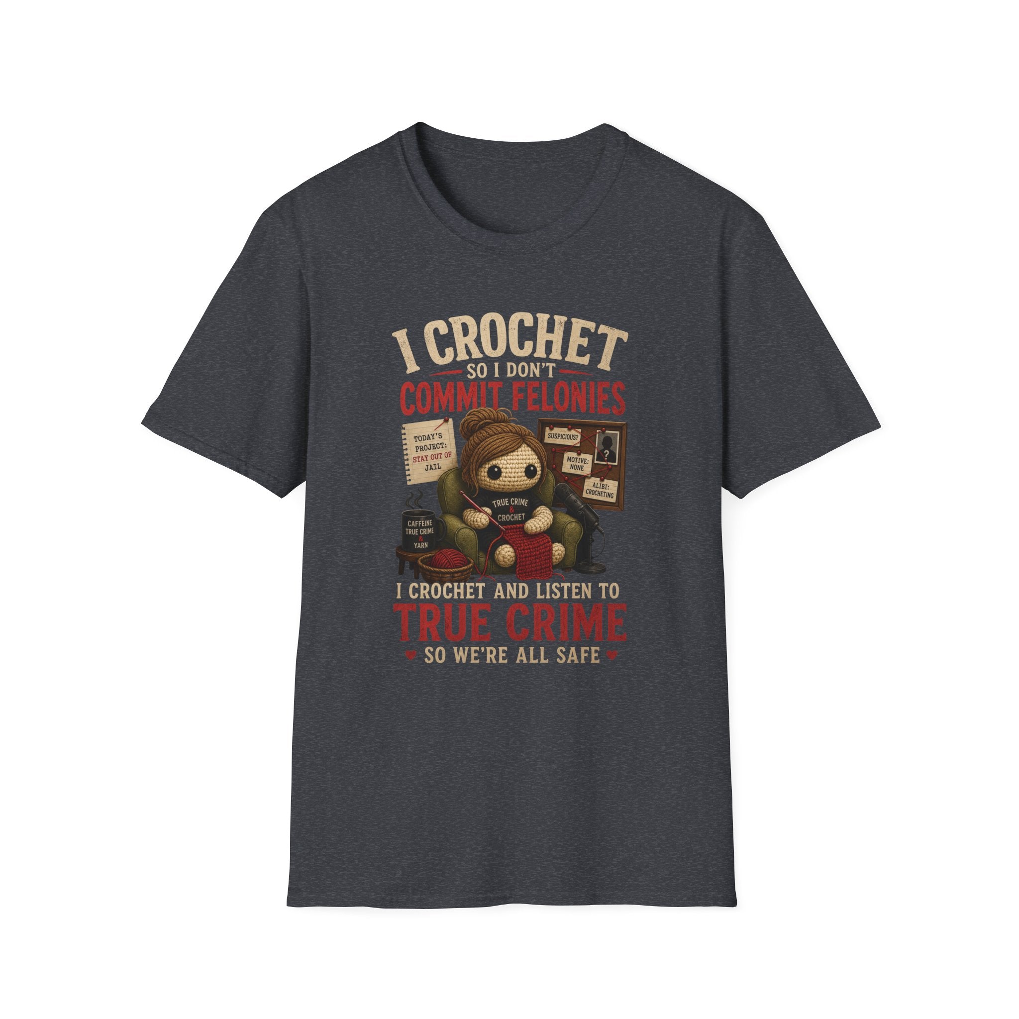 Commit felonies T-Shirt