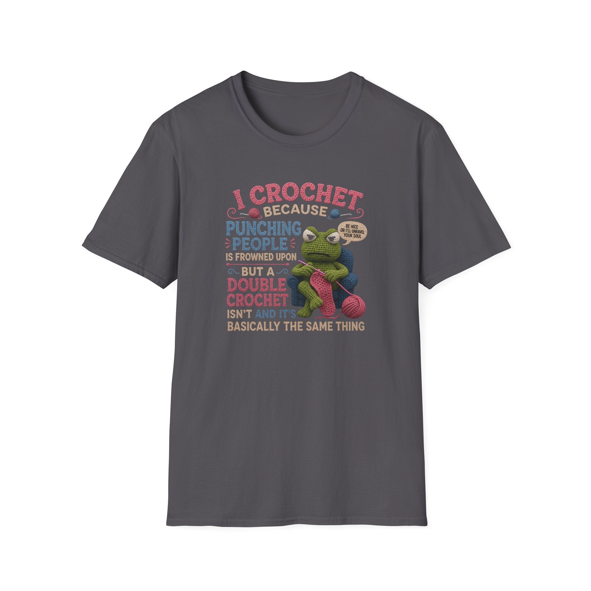 I crochet so I don't choke people T-Shirt