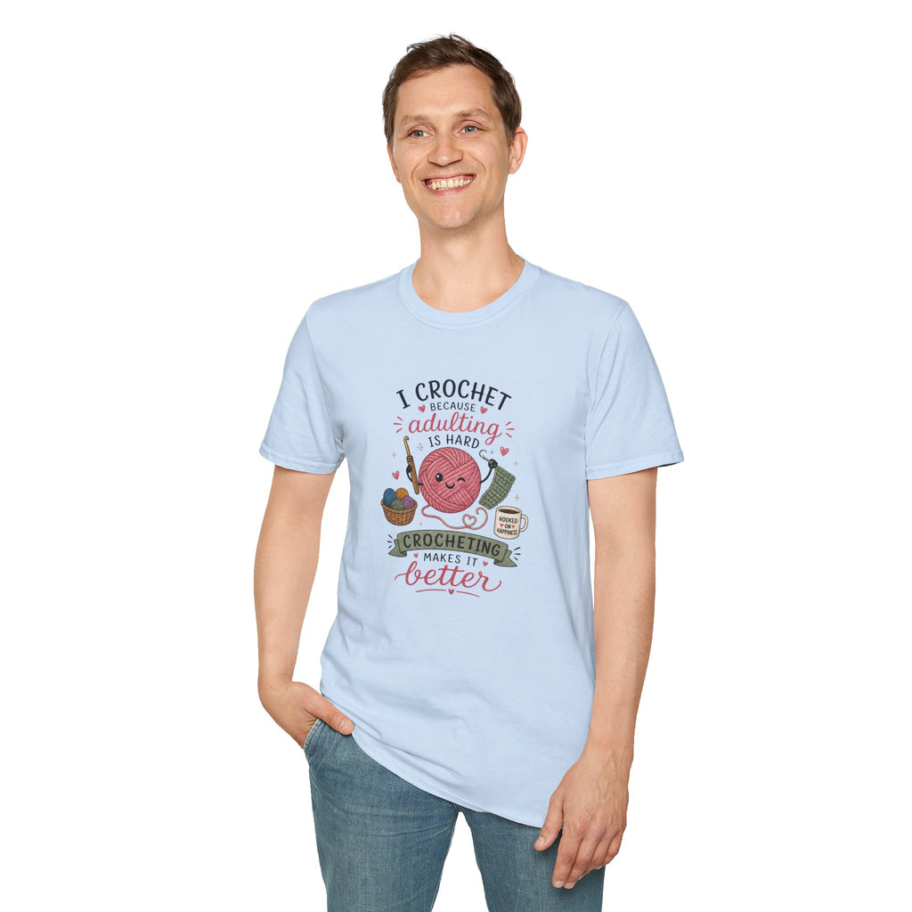 Crochet makes it better T-Shirt
