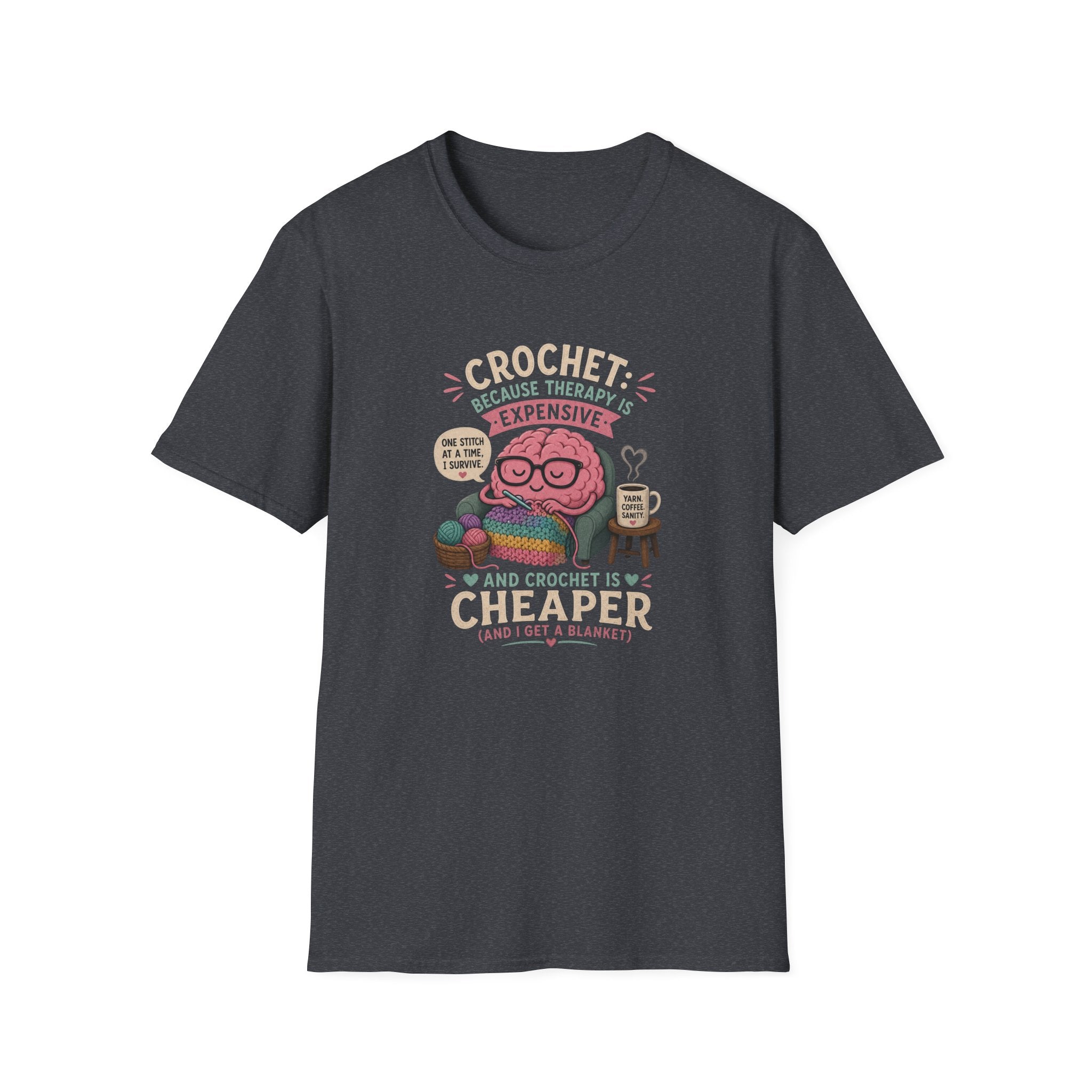 crochet is cheaper than therapy T-Shirt