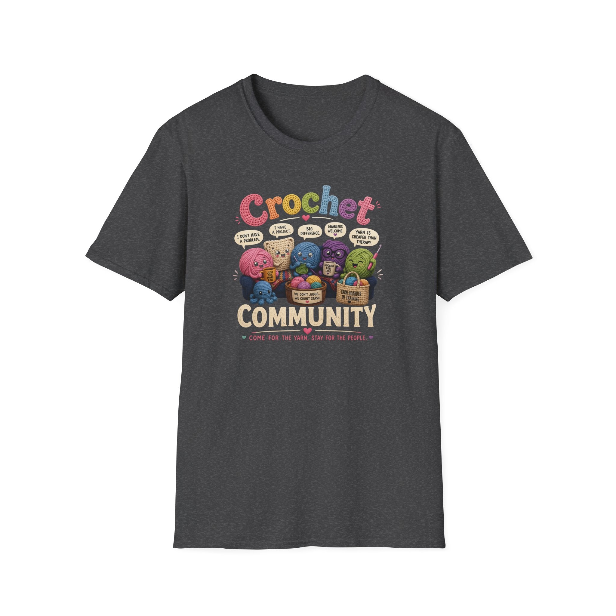 come for the yarn, stay for the people T-Shirt