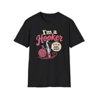I'm a hooker T-Shirt