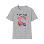 Learned by the best yarn balls T-Shirt