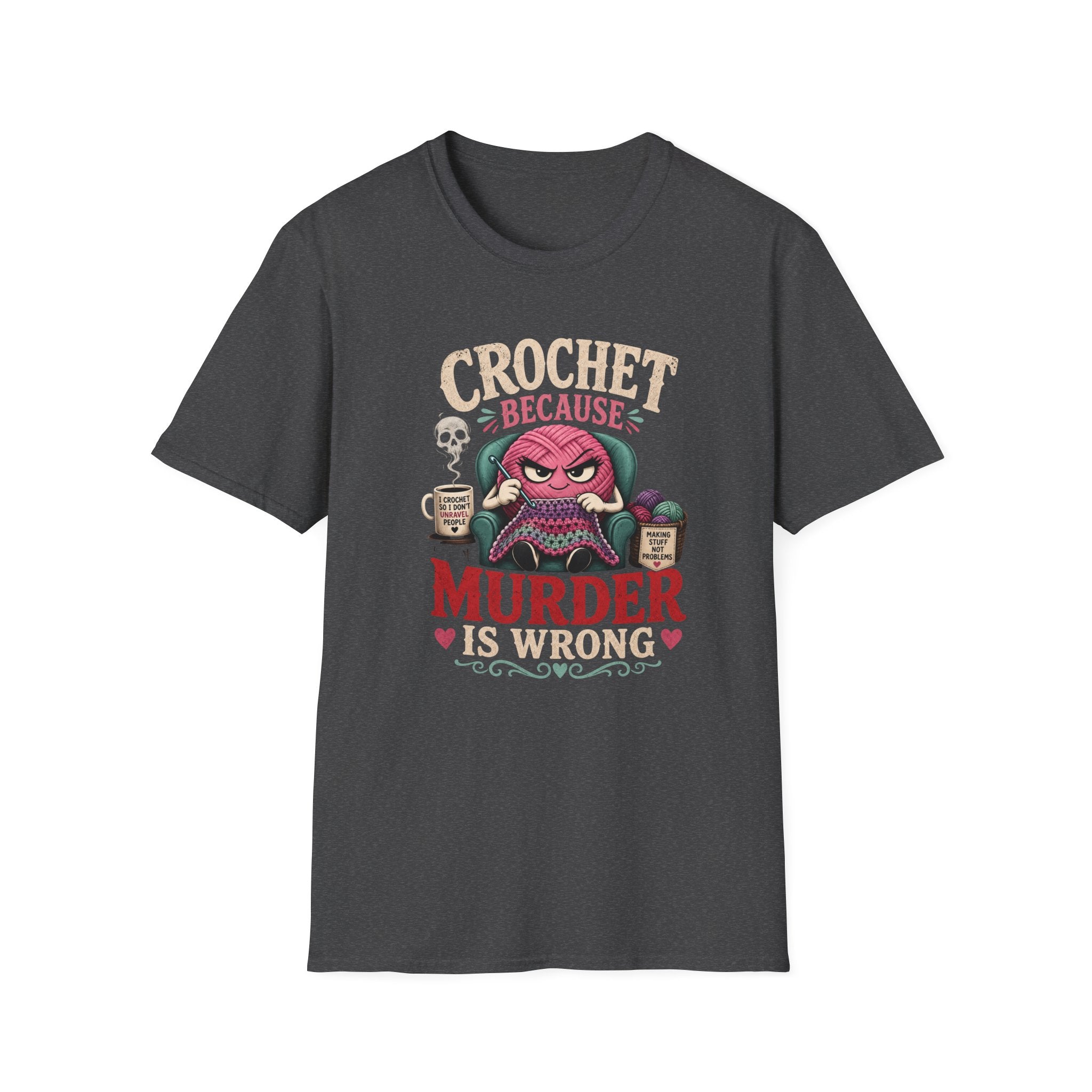 crochet murder is wrong T-Shirt