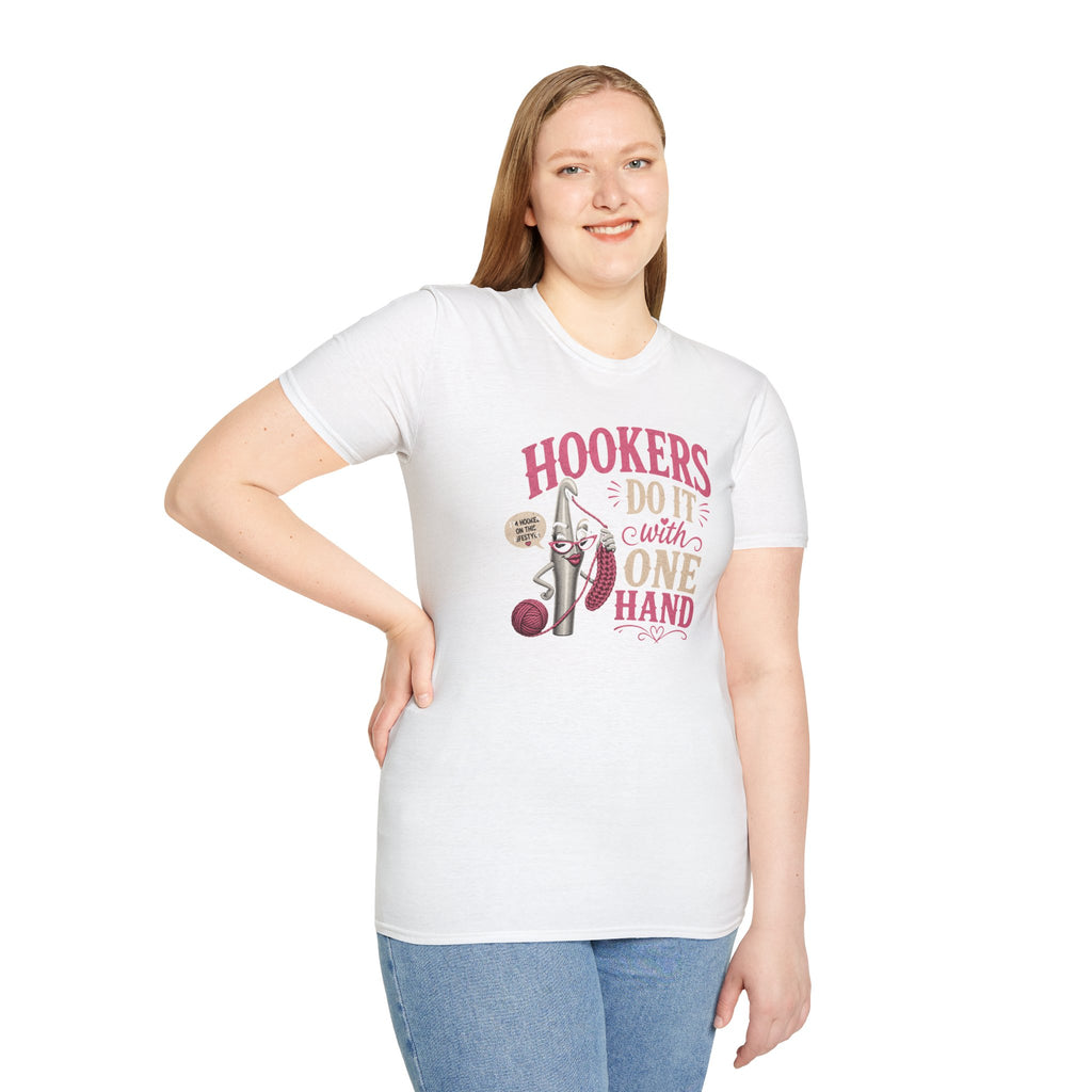 Hookers do it with one hand T-Shirt