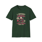 I crochet so I don't unravel T-Shirt