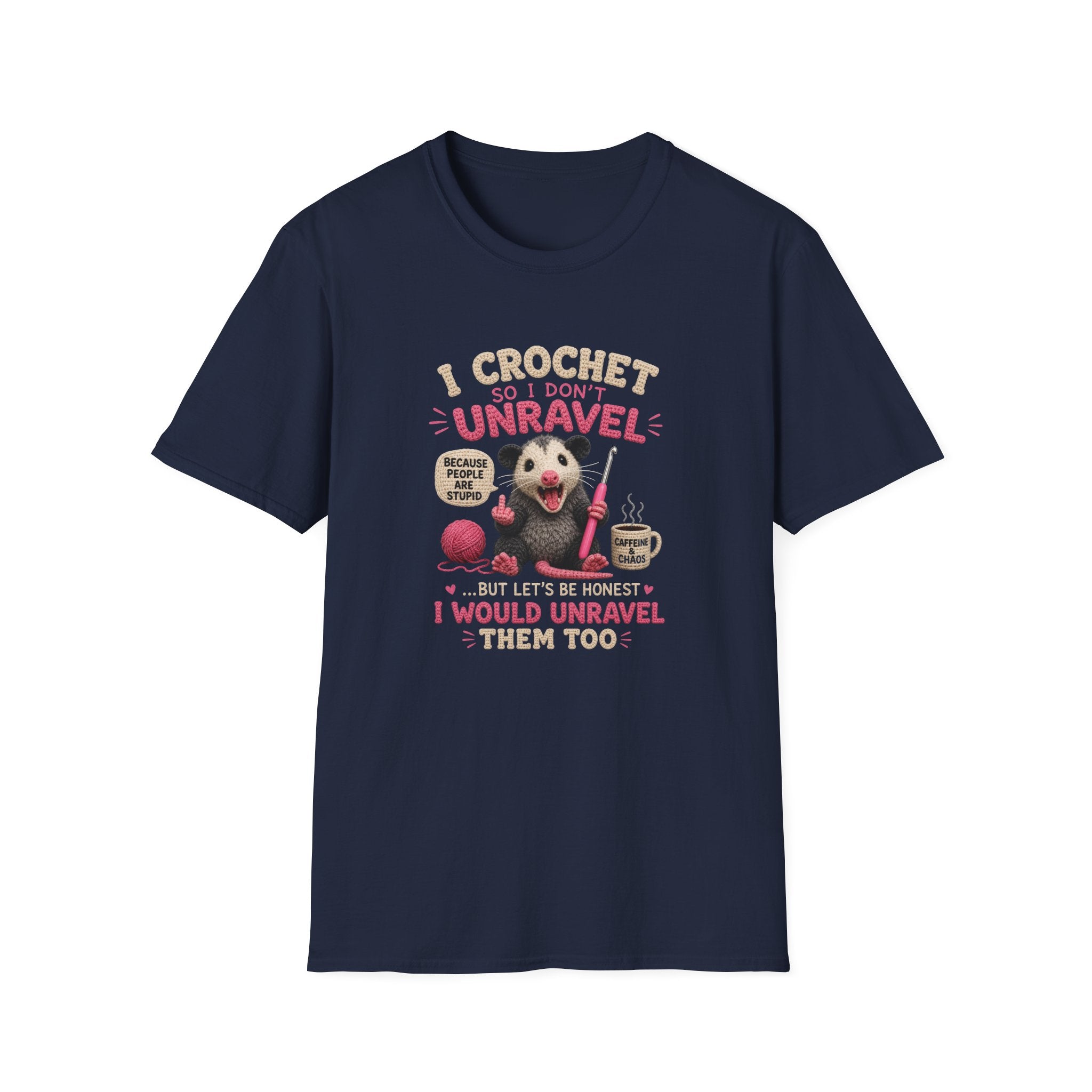 I crochet so I don't unravel T-Shirt