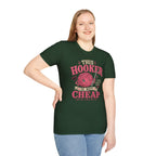 Not cheap hooker T-Shirt