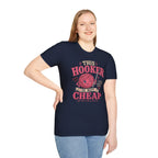 Not cheap hooker T-Shirt