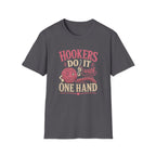 hooker does it with one hand T-Shirt