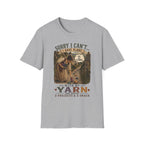 sorry I can't T-Shirt