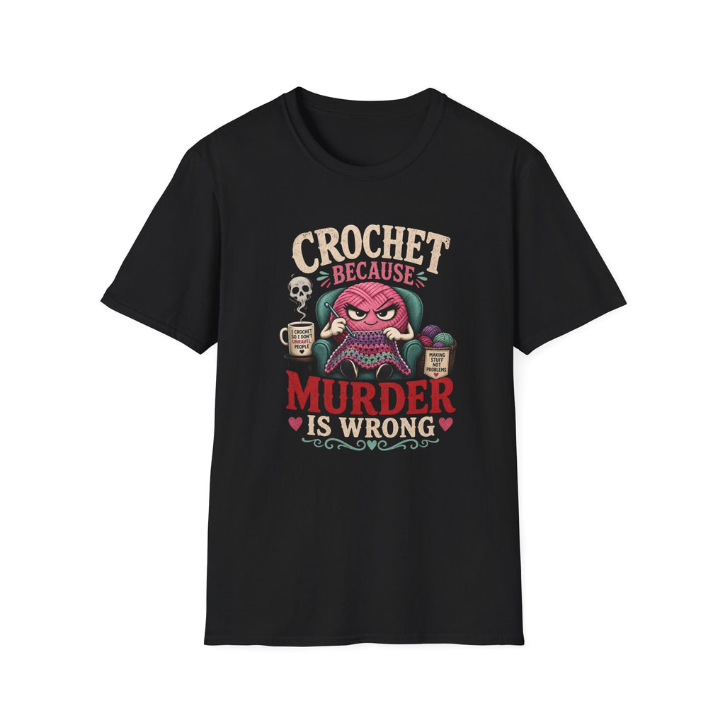 crochet murder is wrong T-Shirt