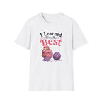 Learned by the best yarn balls T-Shirt