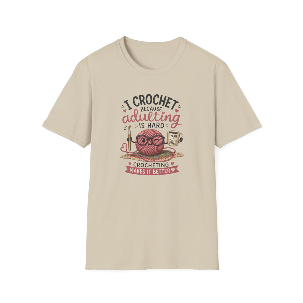 adulting is hard crochet T-Shirt
