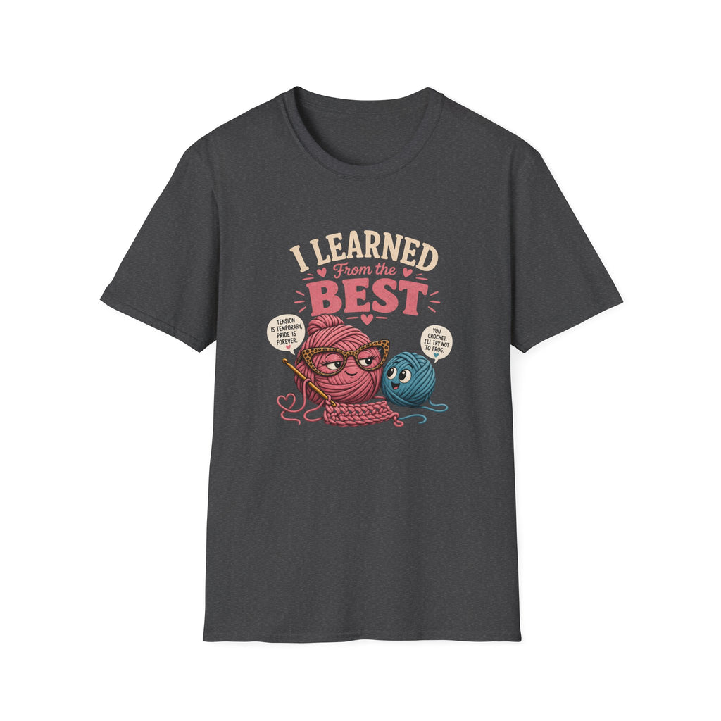 I learned from the best T-Shirt