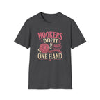 hooker does it with one hand T-Shirt