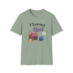 Learning from the best T-Shirt