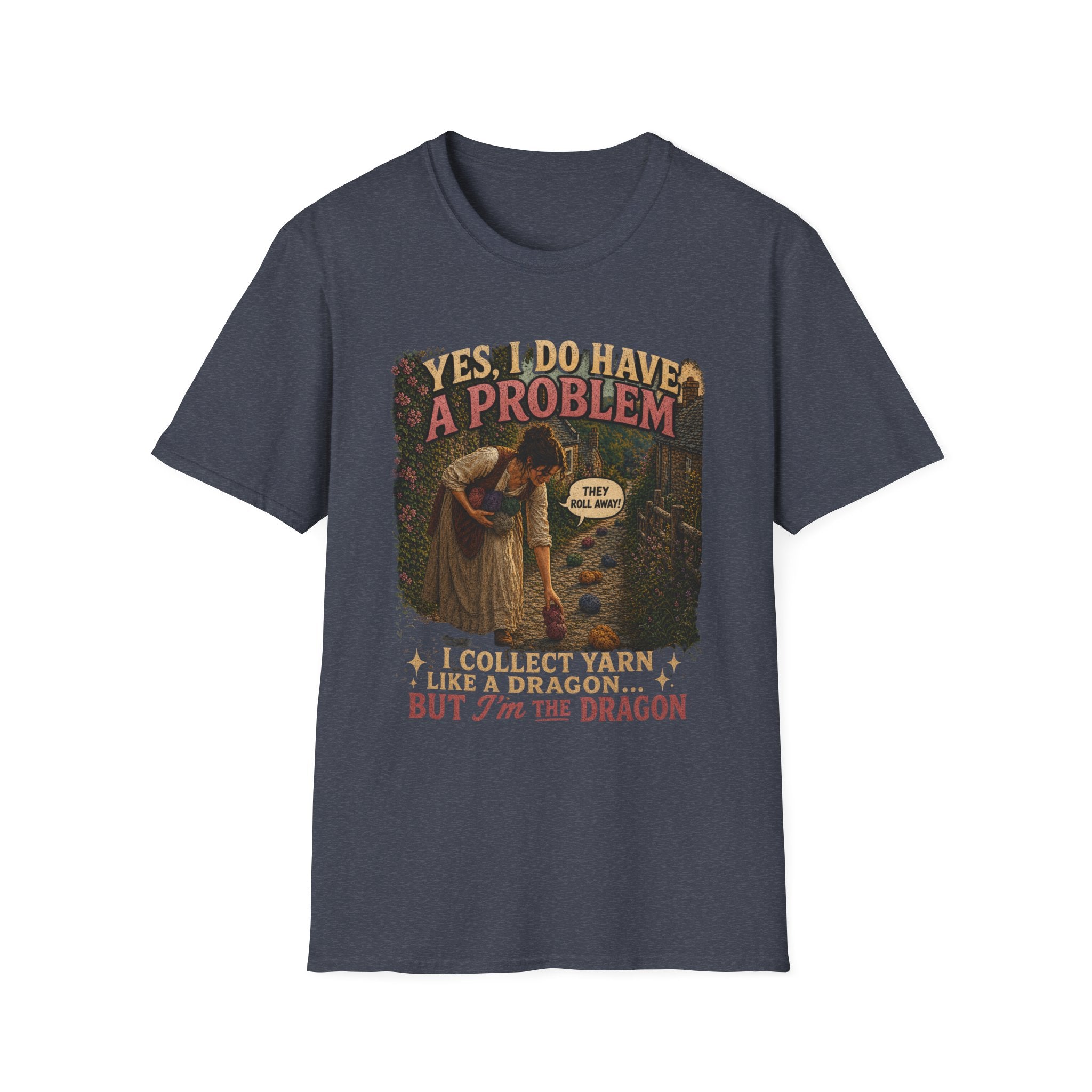 Yes, I have a problem T-Shirt
