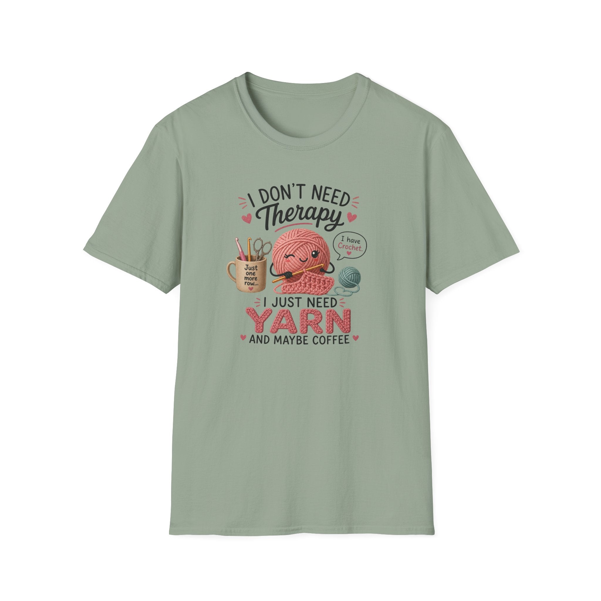 I don't need therapy, just yean T-Shirt