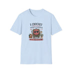 Crochet therapy is to expensive T-Shirt