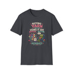 buying yarn T-Shirt