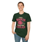 Not cheap hooker T-Shirt