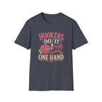hooker does it with one hand T-Shirt