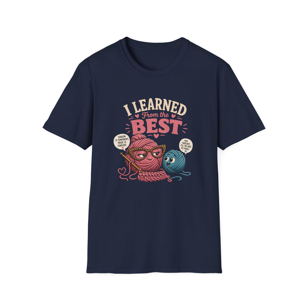 I learned from the best T-Shirt
