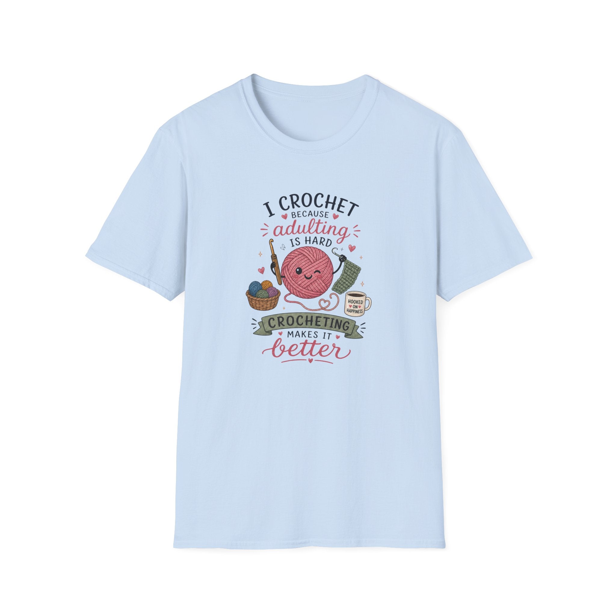 Crochet makes it better T-Shirt