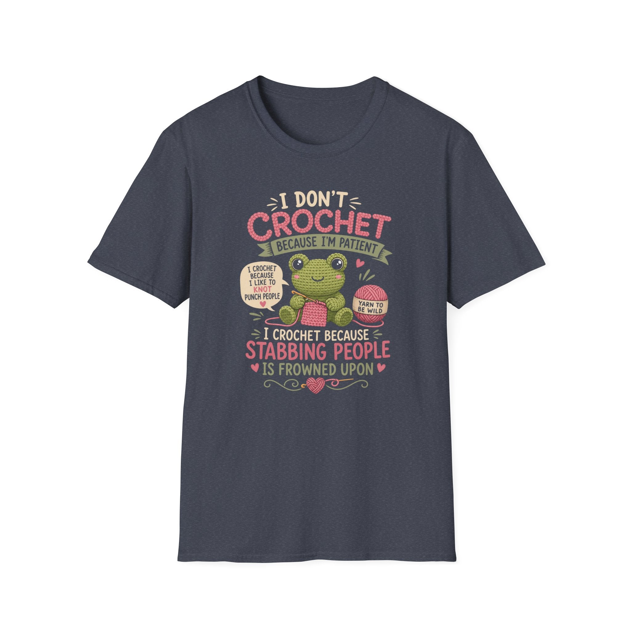 Because I'm patient T-Shirt