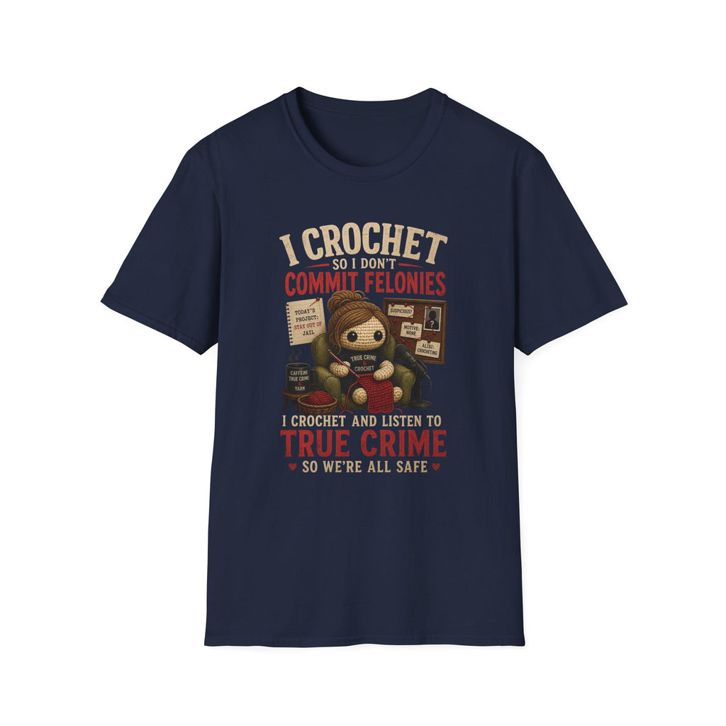 Commit felonies T-Shirt