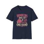hooker does it with one hand T-Shirt