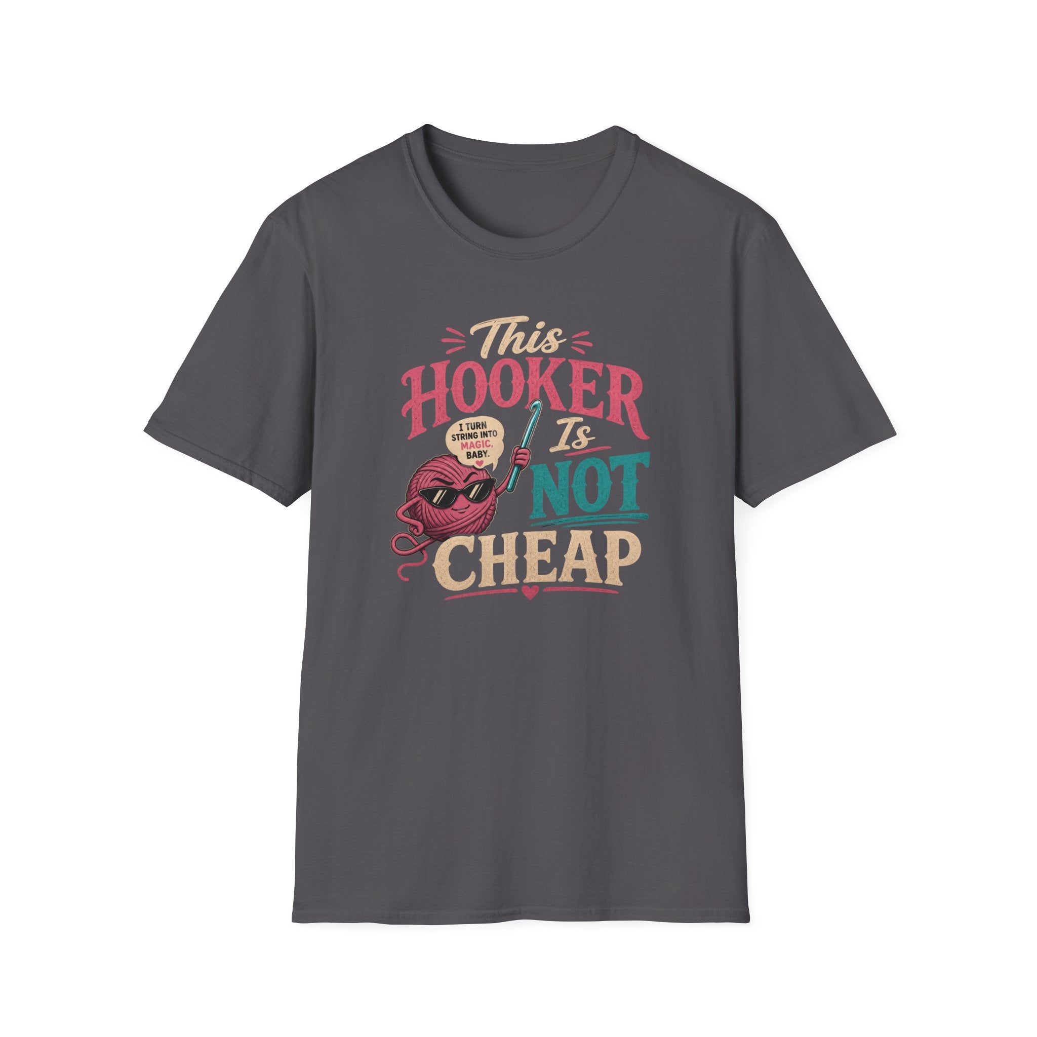This hooker is not cheap T-Shirt