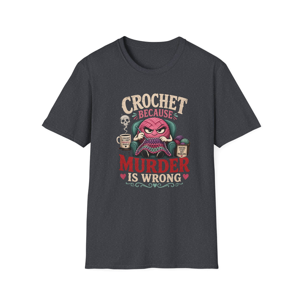 crochet murder is wrong T-Shirt